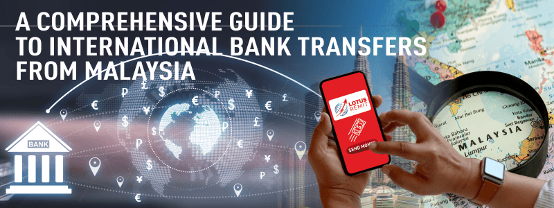 Guide to International Bank Transfers - Lotus Remit