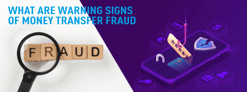What Are Warning Signs Of Money Transfer Fraud money transfer guide