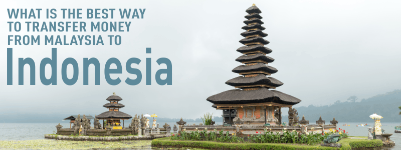 What's the best way to transfer money from Malaysia to Indonesia